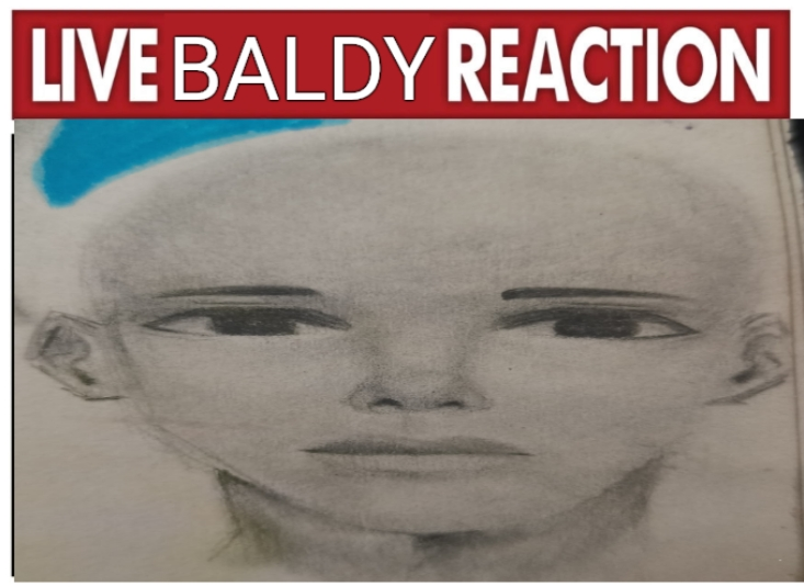 LIVE BALDY REACTION