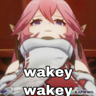 WAKEY WAKEY