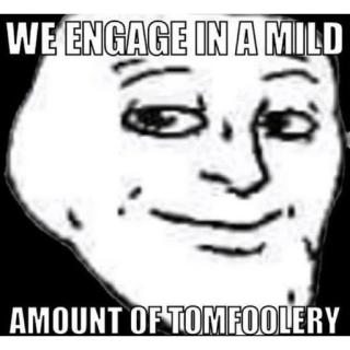 Tomfollery